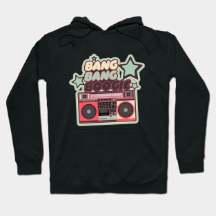 Bang Bang Boogie - Boombox - Ghettoblaster - Pop Art Design Hoodie